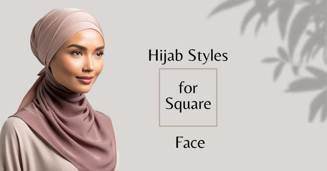 Hijab for Square Face: Flattering Styles to Enhance Your Look