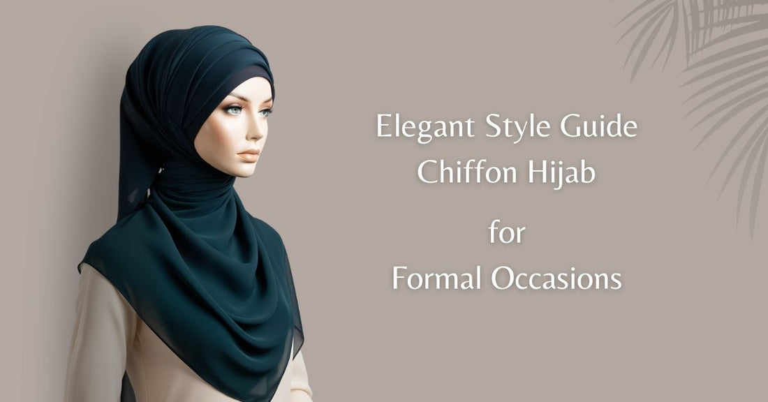 Elegant Style Guide for chiffon hijab