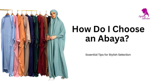 How Do I Choose an Abaya ?