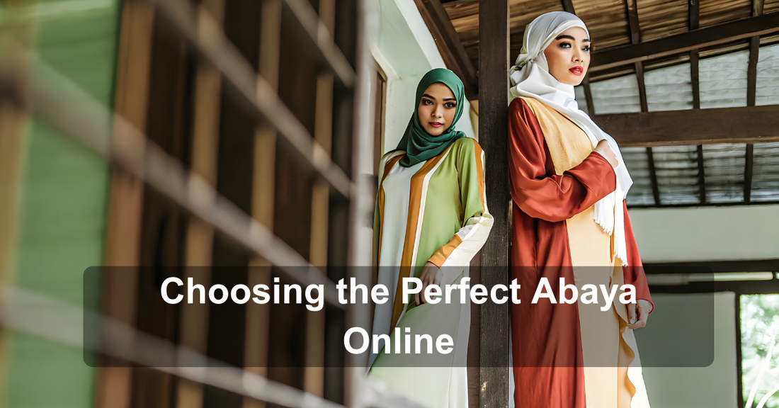 A Beginner’s Guide to Choosing the Perfect Abaya Online