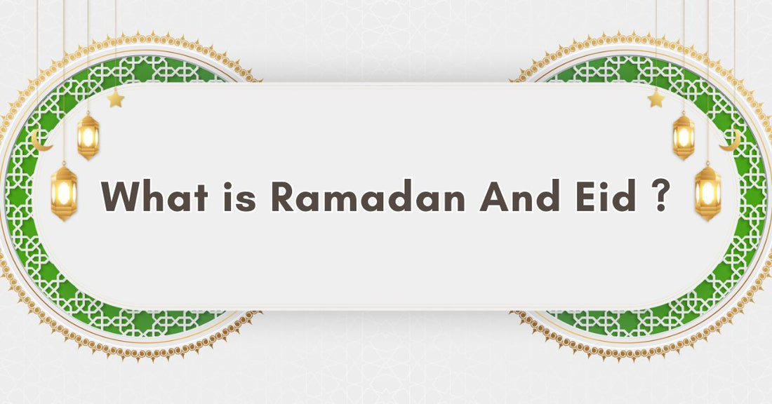 What is Ramadan And Eid
