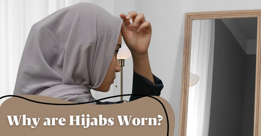 Why are Hijabs Worn?